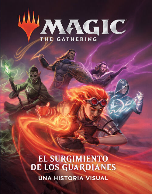 Magic The Gathering: El surgimiento de Los Guardianes. Una historia visual